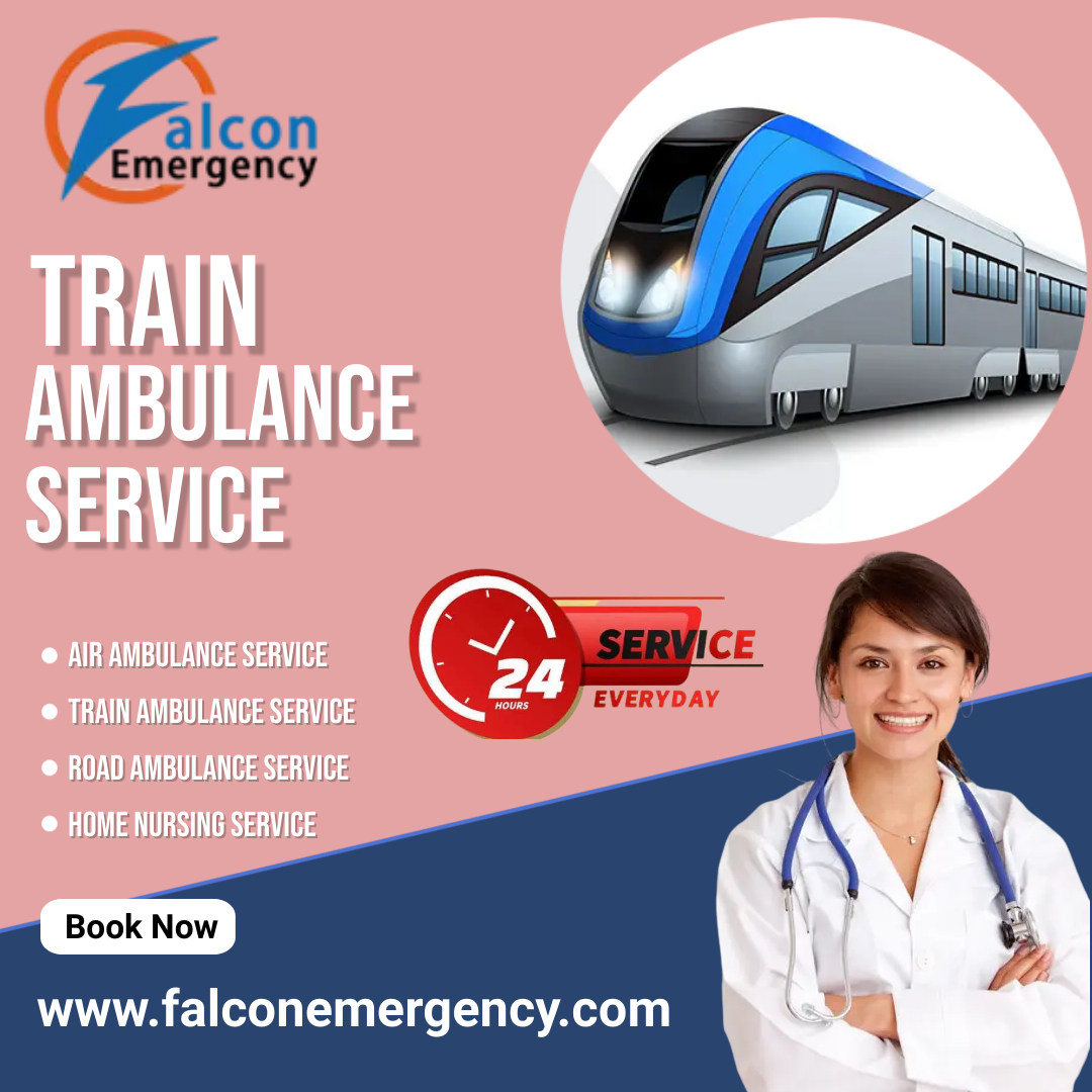 Falcon Emergency Train Ambulance In Ranchi With World-class Medical 