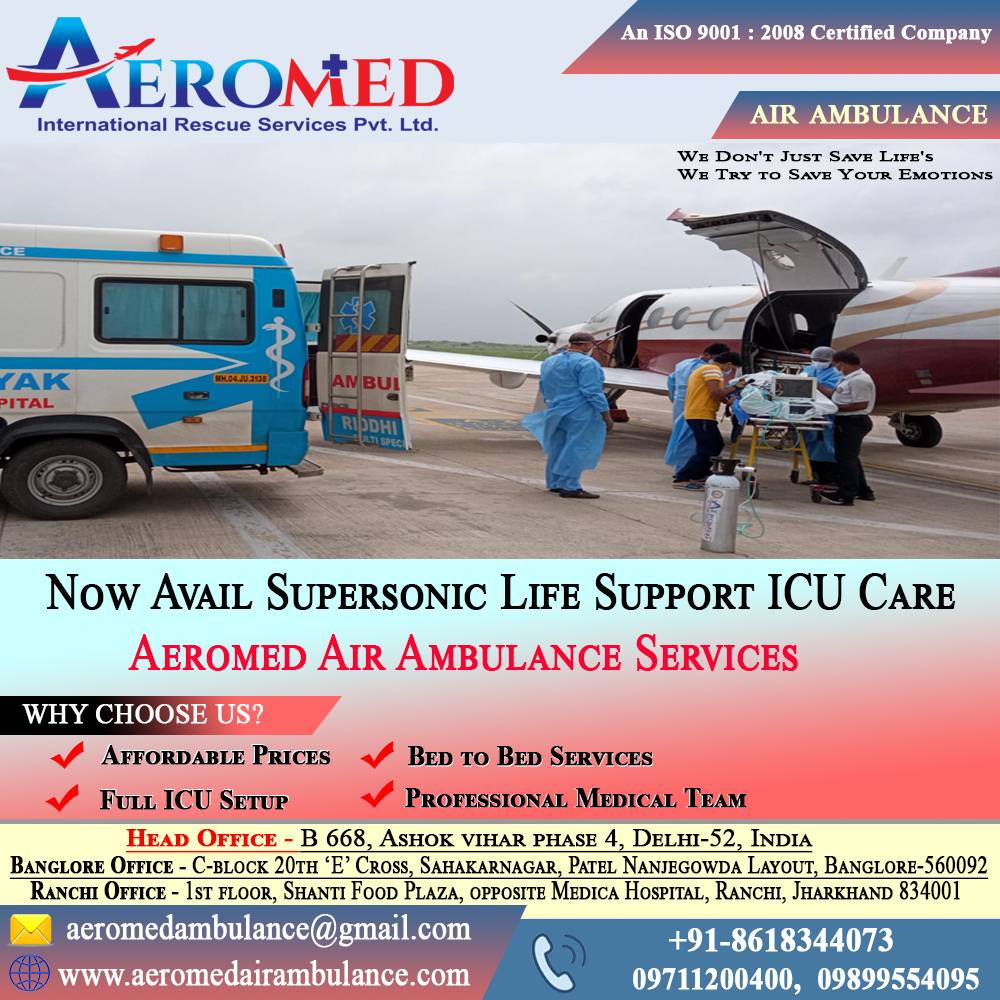 Aeromed Air Ambulance Service in Bangalore Is an Immediate Solution to ...